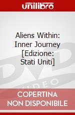 Aliens Within: Inner Journey [Edizione: Stati Uniti] dvd