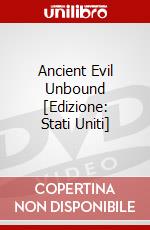 Ancient Evil Unbound [Edizione: Stati Uniti] dvd