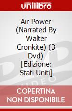 Air Power (Narrated By Walter Cronkite) (3 Dvd) [Edizione: Stati Uniti] dvd