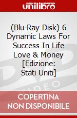 (Blu-Ray Disk) 6 Dynamic Laws For Success In Life Love & Money [Edizione: Stati Uniti] brd