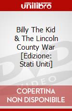 Billy The Kid & The Lincoln County War [Edizione: Stati Uniti] dvd
