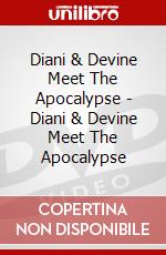 Diani & Devine Meet The Apocalypse - Diani & Devine Meet The Apocalypse film in dvd