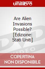 Are Alien Invasions Possible? [Edizione: Stati Uniti] dvd