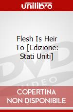 Flesh Is Heir To [Edizione: Stati Uniti] dvd