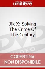 Jfk X: Solving The Crime Of The Century dvd