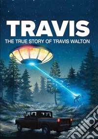 Travis: The True Story Of Travis Walton dvd