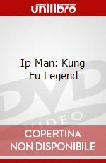 Ip Man: Kung Fu Legend dvd
