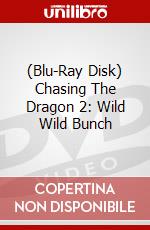 (Blu-Ray Disk) Chasing The Dragon 2: Wild Wild Bunch brd