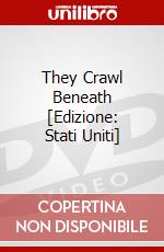 They Crawl Beneath [Edizione: Stati Uniti] dvd