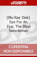 (Blu-Ray Disk) Eye For An Eye: The Blind Swordsman brd