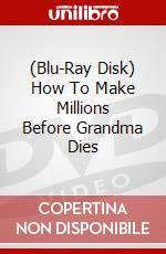 (Blu-Ray Disk) How To Make Millions Before Grandma Dies brd
