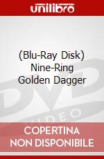 (Blu-Ray Disk) Nine-Ring Golden Dagger brd