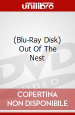 (Blu-Ray Disk) Out Of The Nest brd