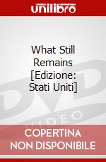 What Still Remains [Edizione: Stati Uniti] dvd