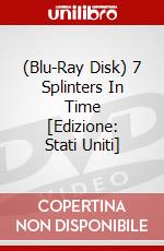 (Blu-Ray Disk) 7 Splinters In Time [Edizione: Stati Uniti] brd