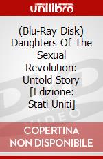 (Blu-Ray Disk) Daughters Of The Sexual Revolution: Untold Story [Edizione: Stati Uniti] brd