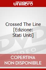 Crossed The Line [Edizione: Stati Uniti] dvd