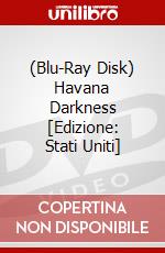 (Blu-Ray Disk) Havana Darkness [Edizione: Stati Uniti] brd