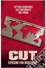 Cut: Exposing Fgm Worldwide [Edizione: Stati Uniti] dvd