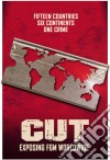 Cut: Exposing Fgm Worldwide [Edizione: Stati Uniti] dvd