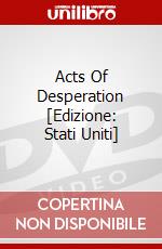 Acts Of Desperation [Edizione: Stati Uniti] dvd