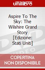 Aspire To The Sky: The Wilshire Grand Story [Edizione: Stati Uniti] dvd