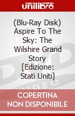 (Blu-Ray Disk) Aspire To The Sky: The Wilshire Grand Story [Edizione: Stati Uniti] brd