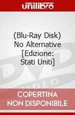(Blu-Ray Disk) No Alternative [Edizione: Stati Uniti] brd