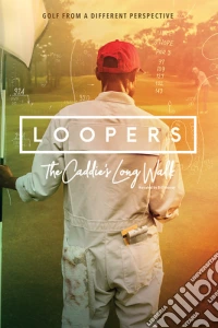 Loopers: Caddie'S Long Walk [Edizione: Stati Uniti] dvd