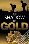 Shadow Of Gold [Edizione: Stati Uniti] dvd