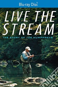 (Blu-Ray Disk) Live The Stream: Story Of Joe Humphreys [Edizione: Stati Uniti] brd