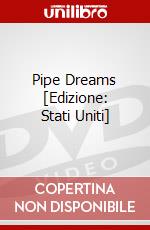 Pipe Dreams [Edizione: Stati Uniti] dvd