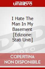 I Hate The Man In My Basement [Edizione: Stati Uniti] dvd