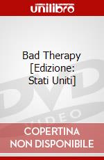 Bad Therapy [Edizione: Stati Uniti] dvd