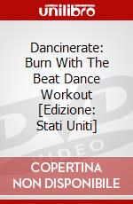 Dancinerate: Burn With The Beat Dance Workout [Edizione: Stati Uniti] dvd
