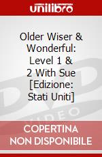 Older Wiser & Wonderful: Level 1 & 2 With Sue [Edizione: Stati Uniti] dvd