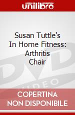Susan Tuttle'S In Home Fitness: Arthritis Chair [Edizione: Stati Uniti] dvd
