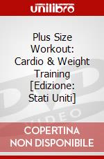 Plus Size Workout: Cardio & Weight Training [Edizione: Stati Uniti] dvd