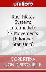 Rael Pilates System: Intermediate 17 Movements [Edizione: Stati Uniti] dvd