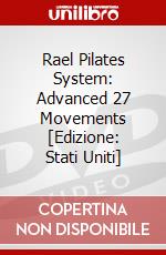Rael Pilates System: Advanced 27 Movements [Edizione: Stati Uniti] dvd