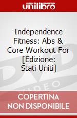 Independence Fitness: Abs & Core Workout For [Edizione: Stati Uniti] dvd