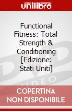 Functional Fitness: Total Strength & Conditioning [Edizione: Stati Uniti] dvd