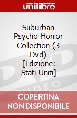 Suburban Psycho Horror Collection (3 Dvd) [Edizione: Stati Uniti] dvd