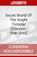 Secret World Of The Knight Templar [Edizione: Stati Uniti] dvd