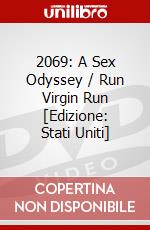 2069: A Sex Odyssey / Run Virgin Run [Edizione: Stati Uniti] dvd