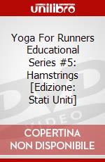 Yoga For Runners Educational Series #5: Hamstrings [Edizione: Stati Uniti] dvd