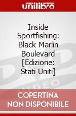 Inside Sportfishing: Black Marlin Boulevard [Edizione: Stati Uniti] dvd