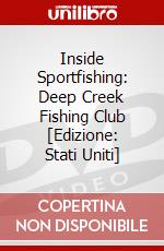Inside Sportfishing: Deep Creek Fishing Club [Edizione: Stati Uniti] dvd