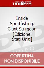 Inside Sportfishing: Giant Sturgeon [Edizione: Stati Uniti] dvd