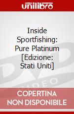 Inside Sportfishing: Pure Platinum [Edizione: Stati Uniti] dvd